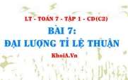 Khái niệm Đại lượng tỉ lệ thuận là gì, tính chất của đại lượng tỉ lệ thuận? Toán 7 bài 7 c2cd1